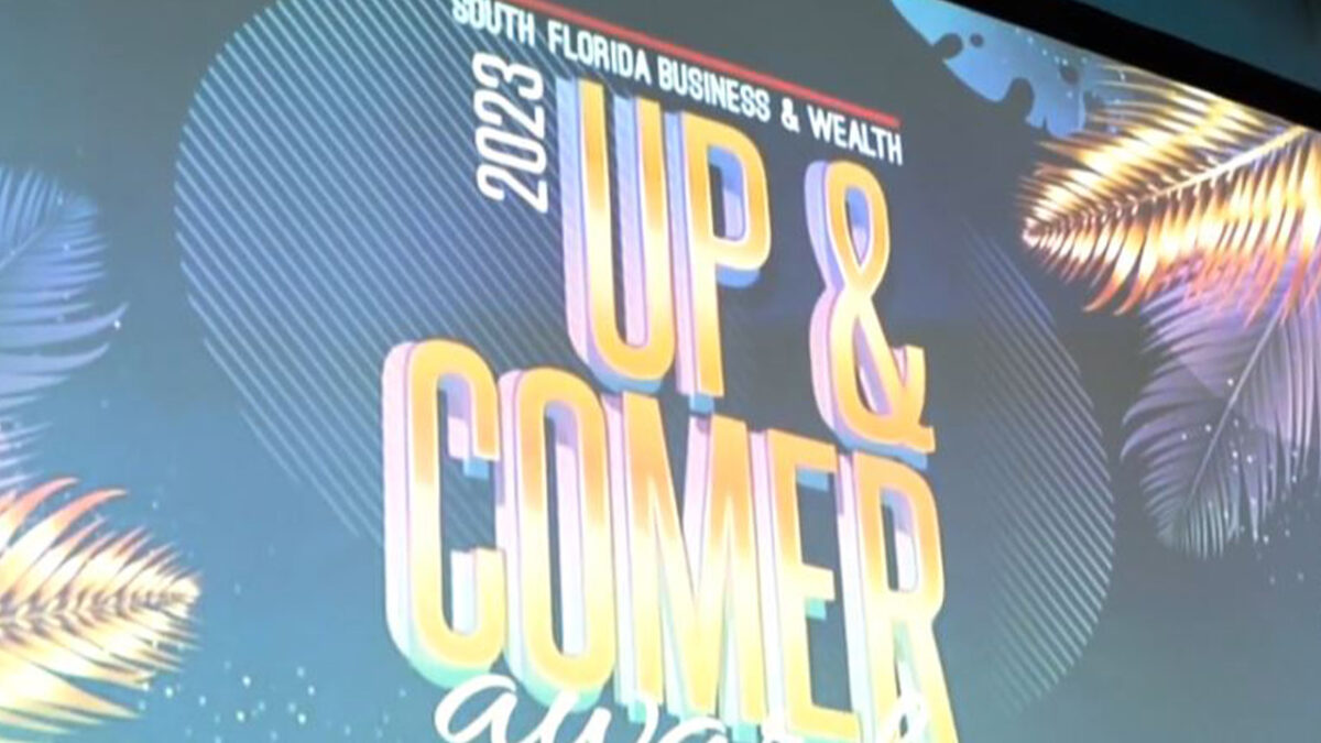 VIDEO: Relive Our Up Comer Awards Night S Florida Business Wealth VIDEO: Relive Our Up Comer Awards Night S Florida Business Wealth